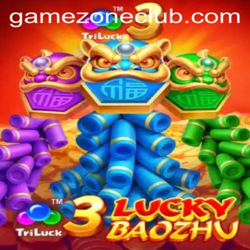 Discover the Excitement of 3LuckyBaozhu in GameZone