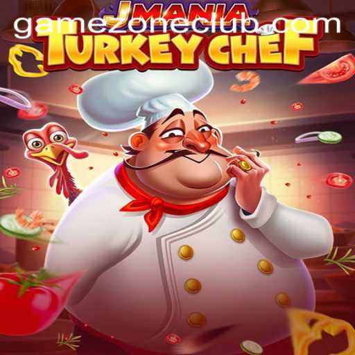 JManiaTurkeyChef: A Culinary Adventure in the GameZone