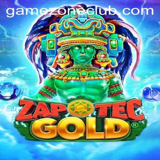 Exploring the Rich World of ZapOtecGold: A GameZone Favorite